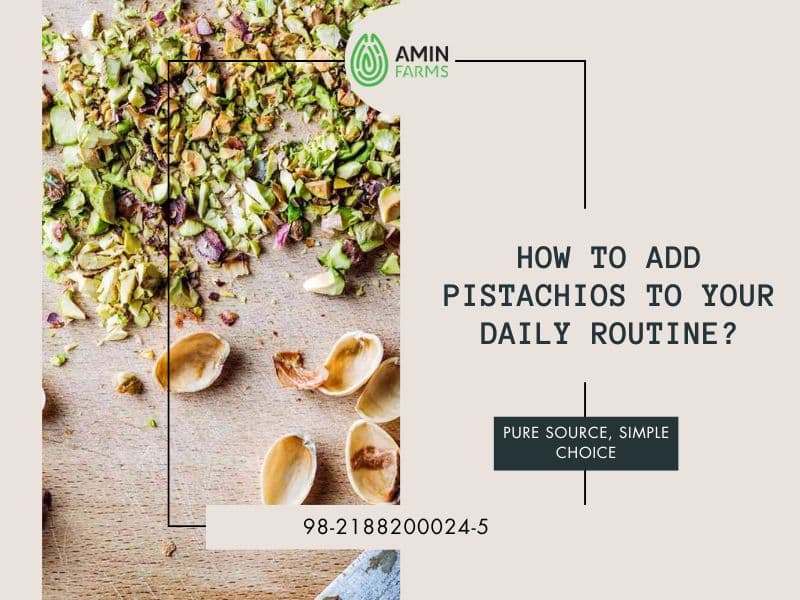 How to Add Pistachios to Your Daily Routine