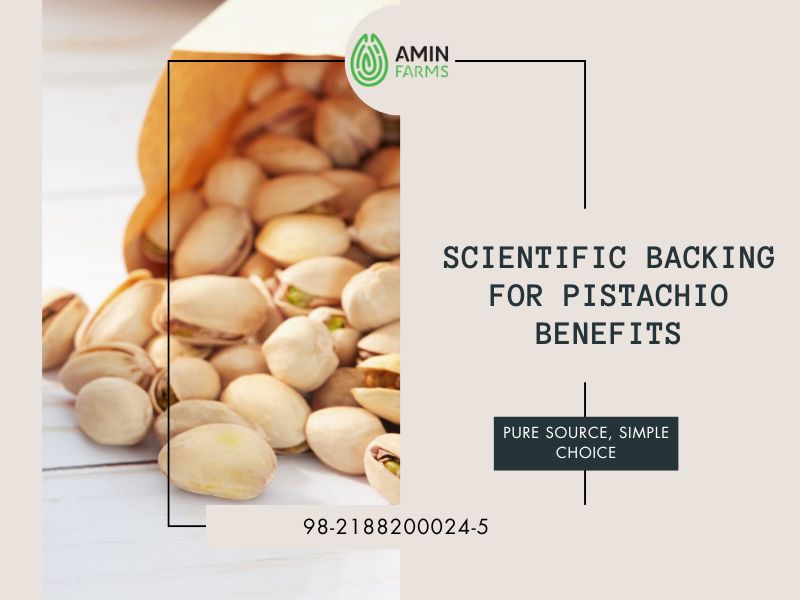 Scientific Backing for Pistachio Benefits