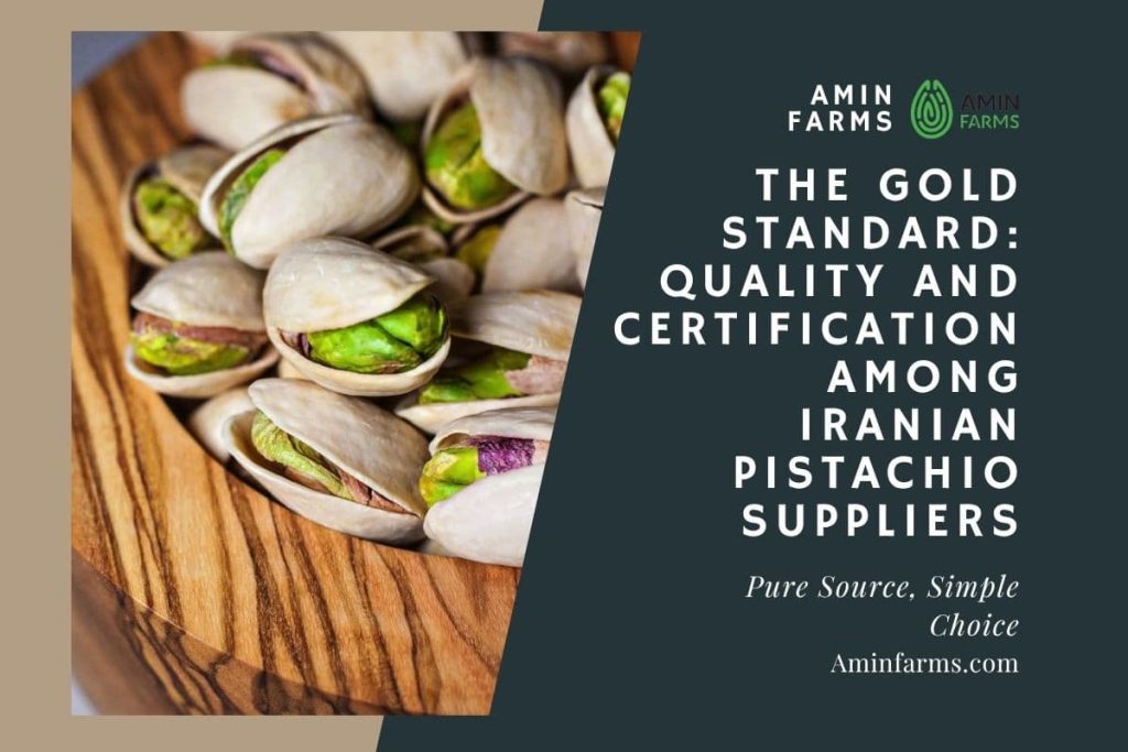 Iranian Pistachio Suppliers