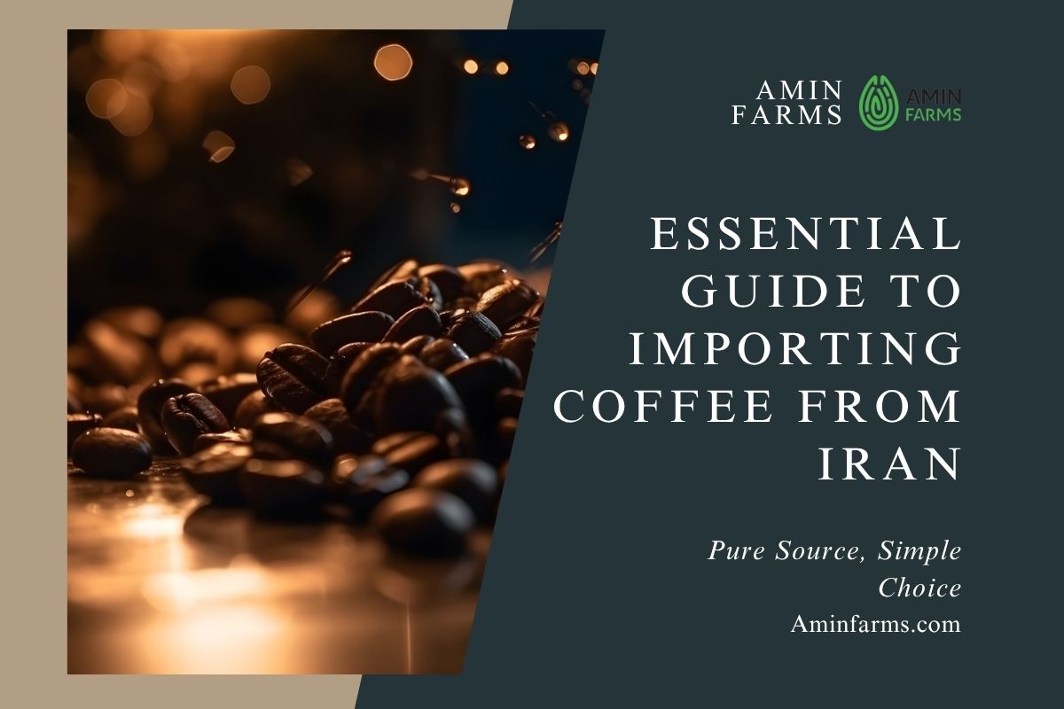 Importing Coffee from Iran