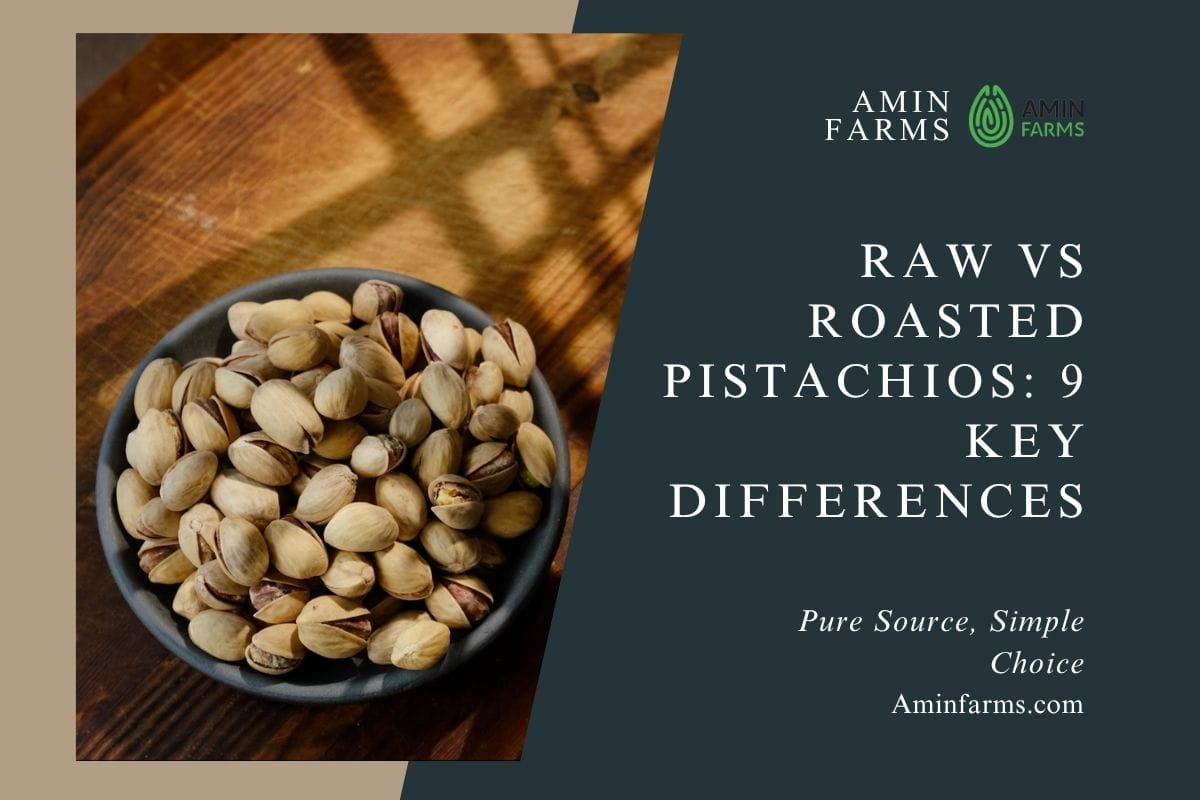 Raw vs Roasted Pistachios